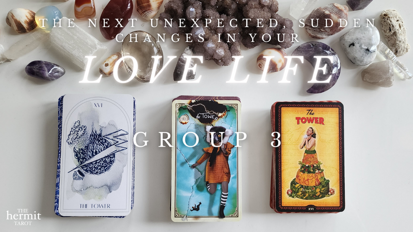(GROUP 3) The Next Unexpected, SUDDEN Changes in Your Love Life 🙊❤️‍🔥